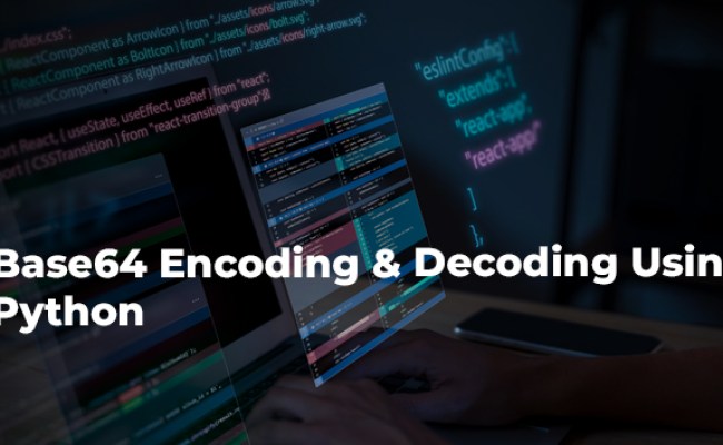 Base64 Encoding & Decoding Using Python