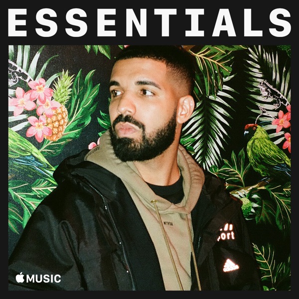 Drake Essentials - Apple Music Hip-Hop