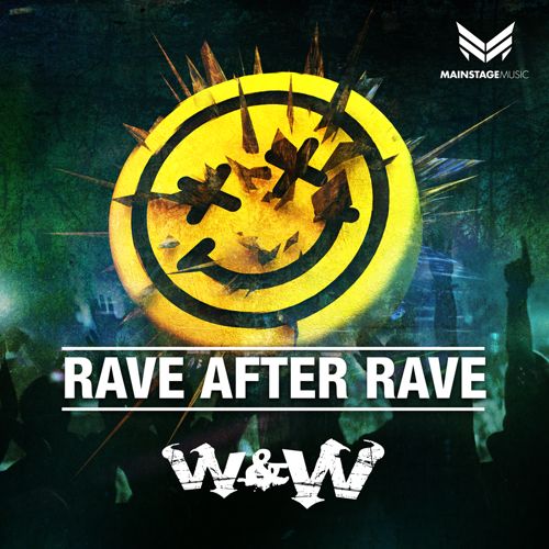 W&W - Rave After Rave [March 16 - Mainstage Music]