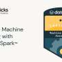 Scalable Machine Learning With Apache Spark™ | Databricks