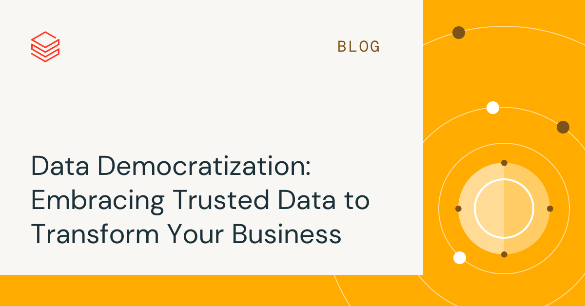 Data Democratization: Changing Data Culture | Databricks Blog