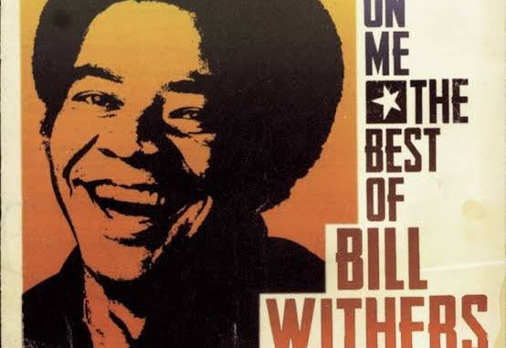 Bill Withers - Lean on Me Bill Withers - Lean on Me