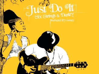 Darley & Six Strings - Just Do It