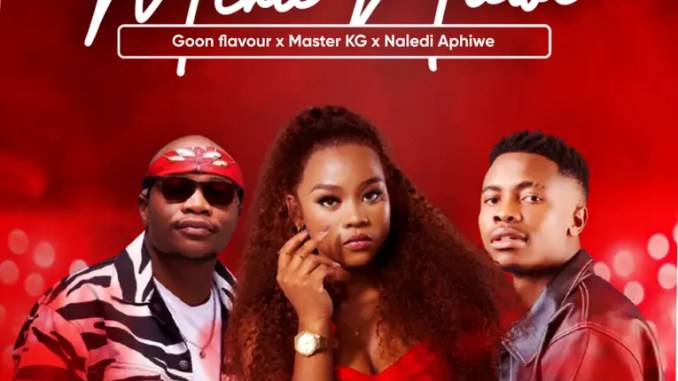 Goon Flavour - Mina Nawe Ft. Master KG & Naledi Aphiwe Goon Flavour - Mina Nawe Ft. Master KG & Naledi Aphiwe