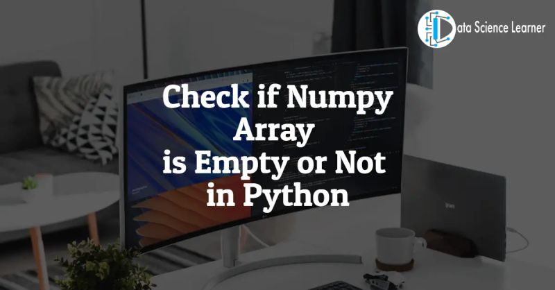 5 Ways To Check If The Numpy Array Is Empty Python Pool - Premium Abstract Texture Gallery - 8K