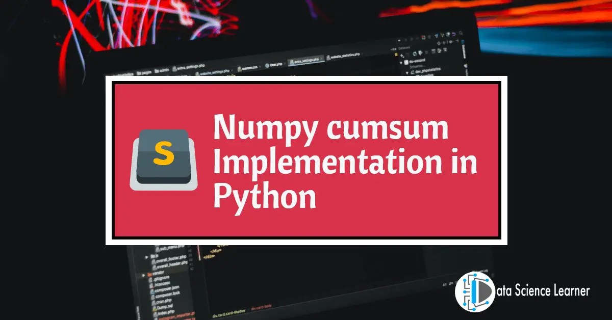 Numpy cumsum Implementation in Python