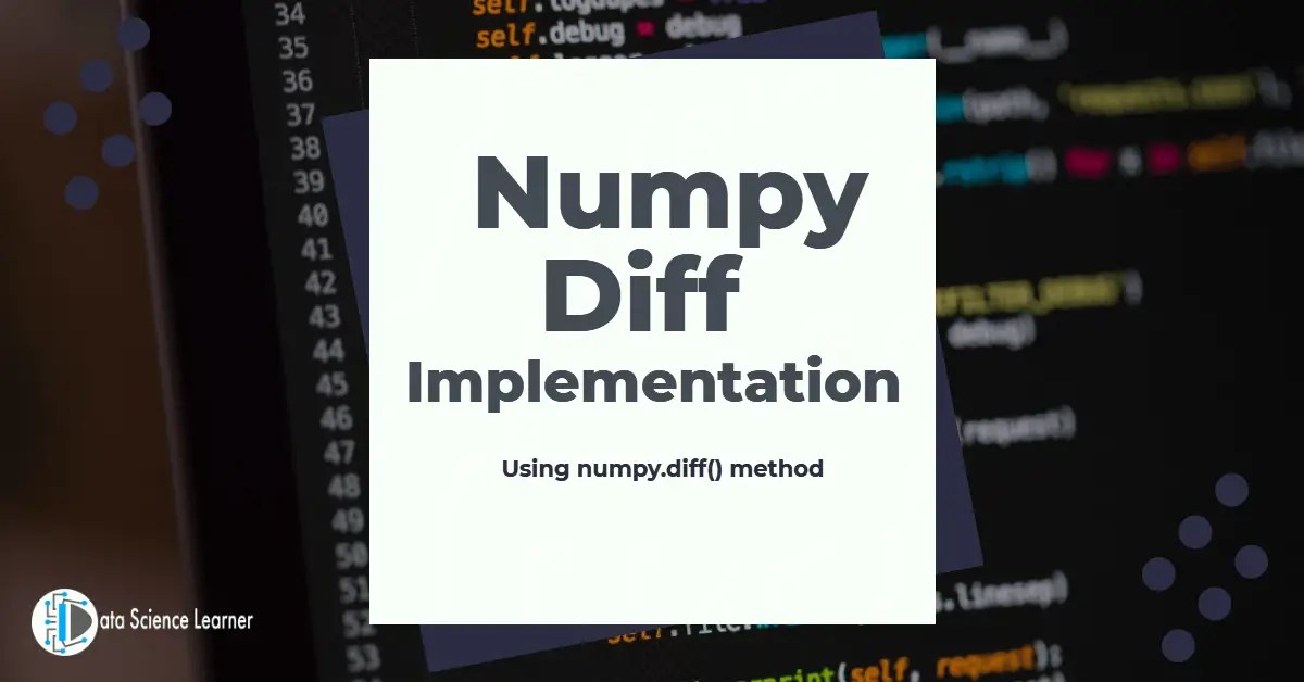 Numpy Diff Implementation Using numpy.diff() method