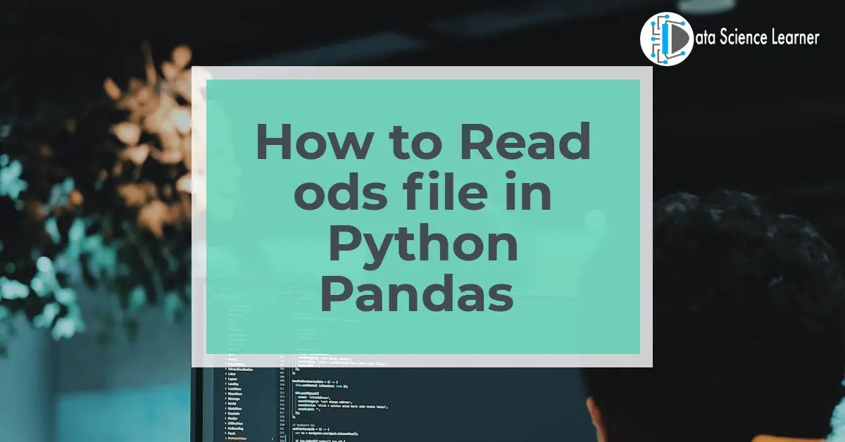 How to Read ods file in Python Pandas Step By Step Implementation