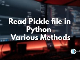 Read Pickle file in Python Various Methods