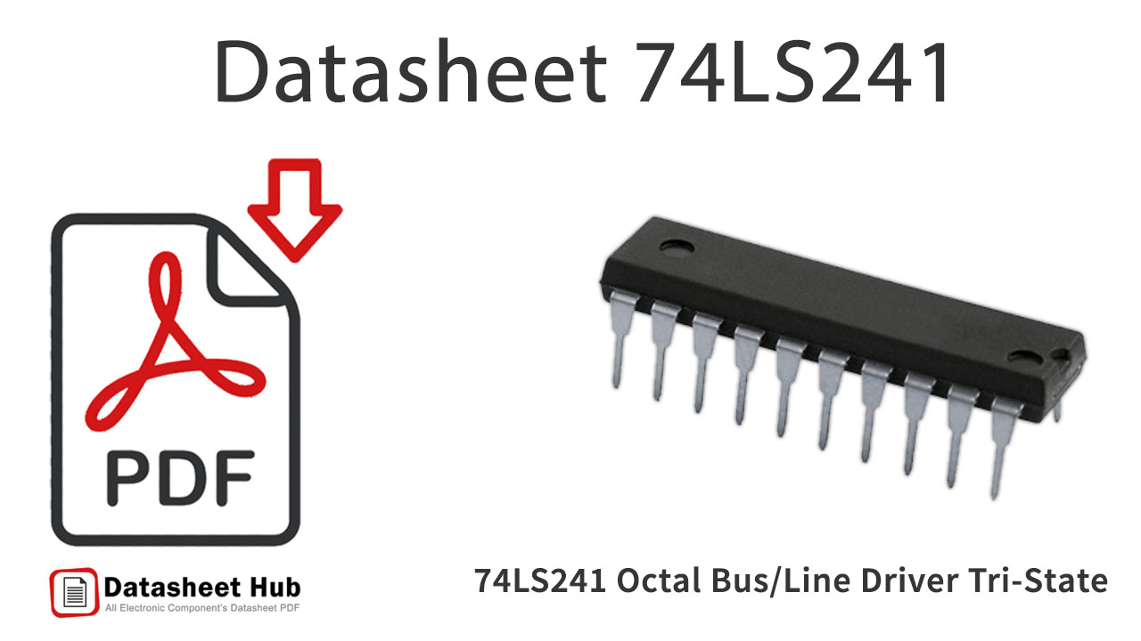 74LS241 Octal-Bus-Line-Driver-Tri-State-IC-Datasheet