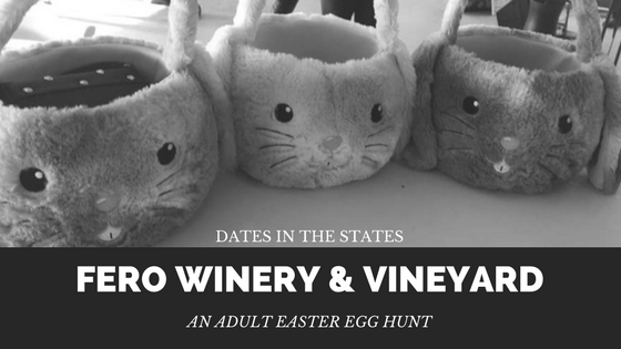 Fero Vineyards & Winery - An Adult Easter Egg Hunt