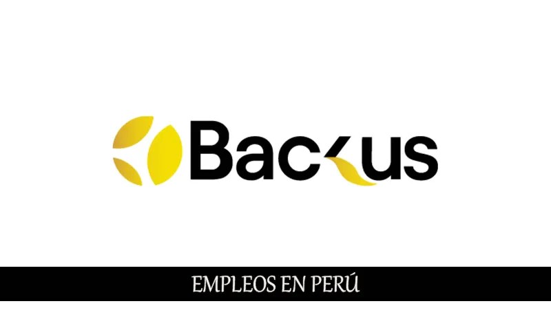 Cervecería Backus solicita personal sin experiencia laboral