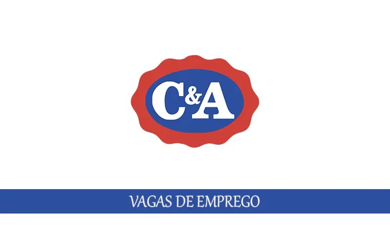 C&A oferece empregos para pessoas sem experiência no Brasil