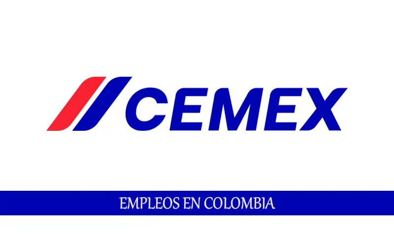 Convocatoria de empleo Cemex en Colombia aplica ahora aquí