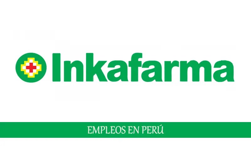 Trabajo en Inkafarma para personal con o sin experiencia