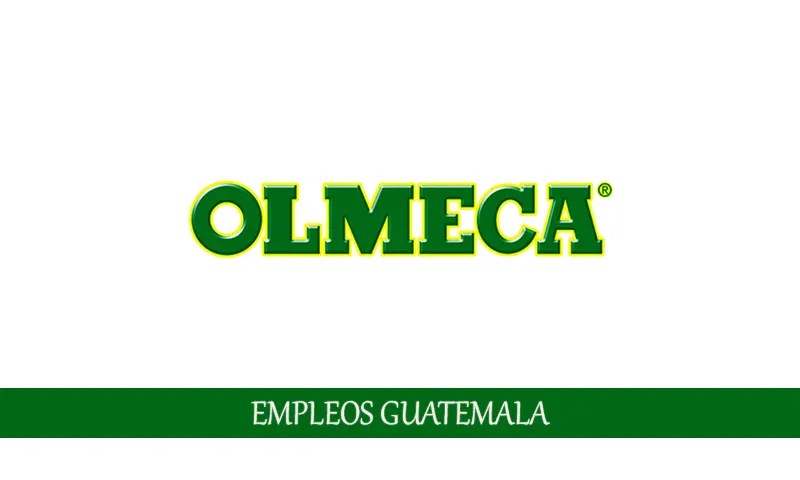 Trabajos en Olmeca para personal con o sin experiencia
