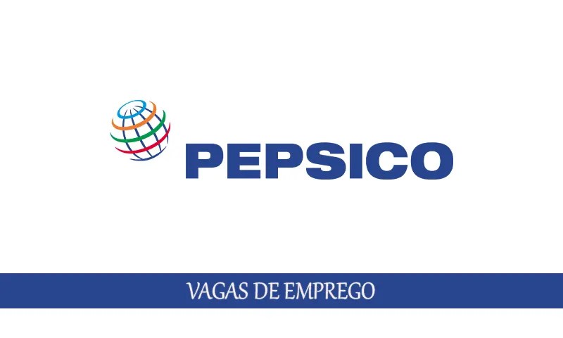 Emprego no PEPSICO para pessoal com ou sem experiência