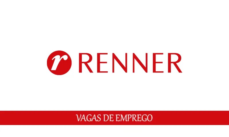 Empregos disponíveis Lojas Renner para pessoal inexperiente