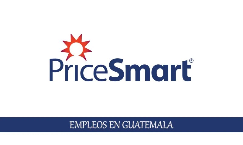 Trabajos en PriceSmart para colaboradores en múltiples áreas