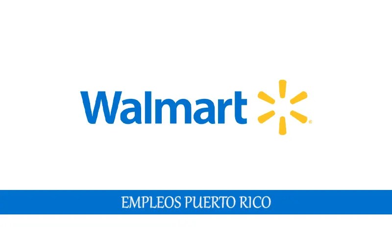 Walmart PR busca nuevo personal con o sin experiencia