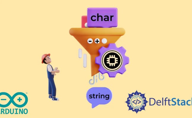 How To Convert Char To String In Arduino | Delft Stack