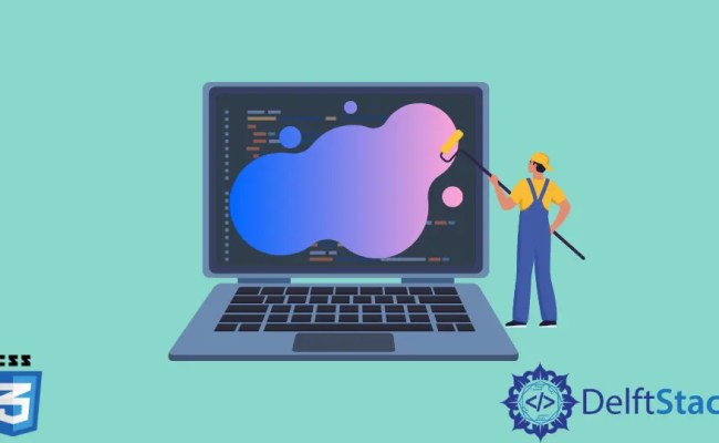 How To Have Gradient Background In CSS | Delft Stack