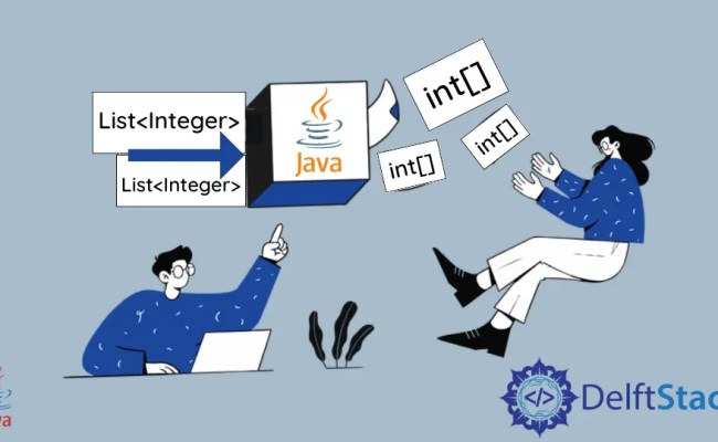 How To Convert Integer List To Int Array In Java | Delft Stack
