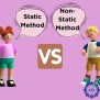Difference Between Static And Non-Static Methods In Java | Delft Stack