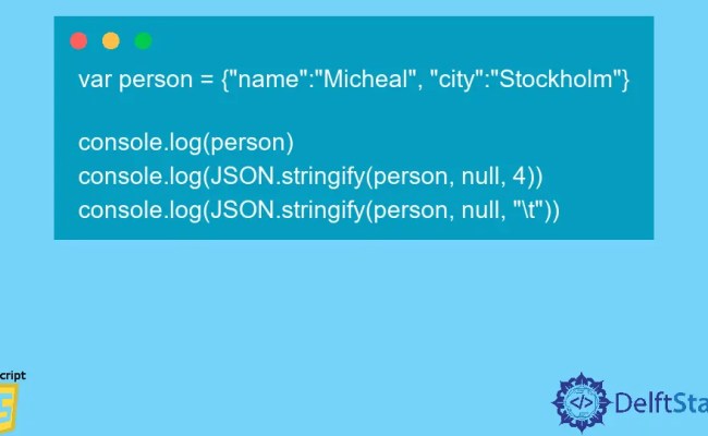 How To Format JSON In JavaScript | Delft Stack