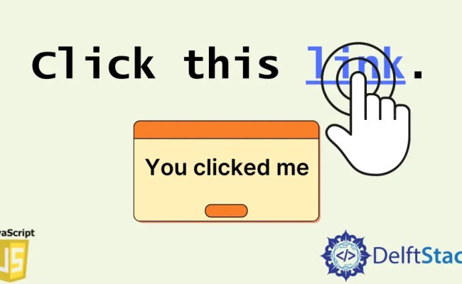 Href # Vs JavaScript Void | Delft Stack