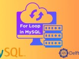 The For Loop In Mysql Delft Stack