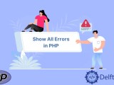 How To Show All Errors In Php Delft Stack