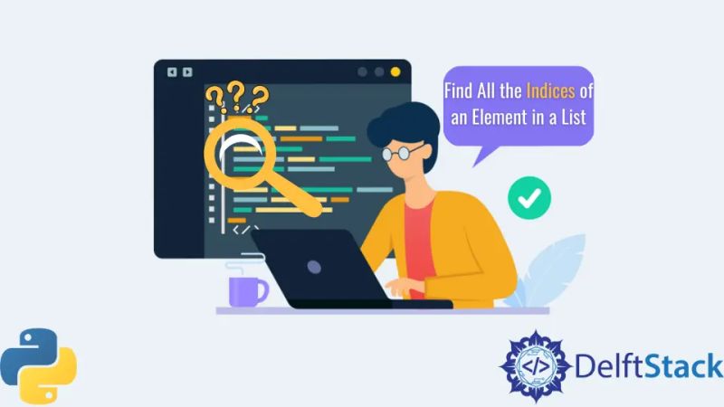 How To Find The Index Of An Element In A List In Python Delft Stack - Best Mountain Patterns in High Resolution