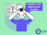 How To Fix Python Int Object Is Not Iterable Error Delft Stack