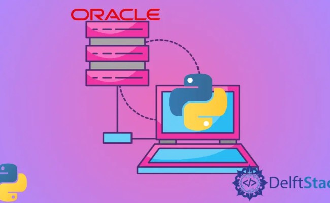 How To Connect Oracle Database With Python | Delft Stack
