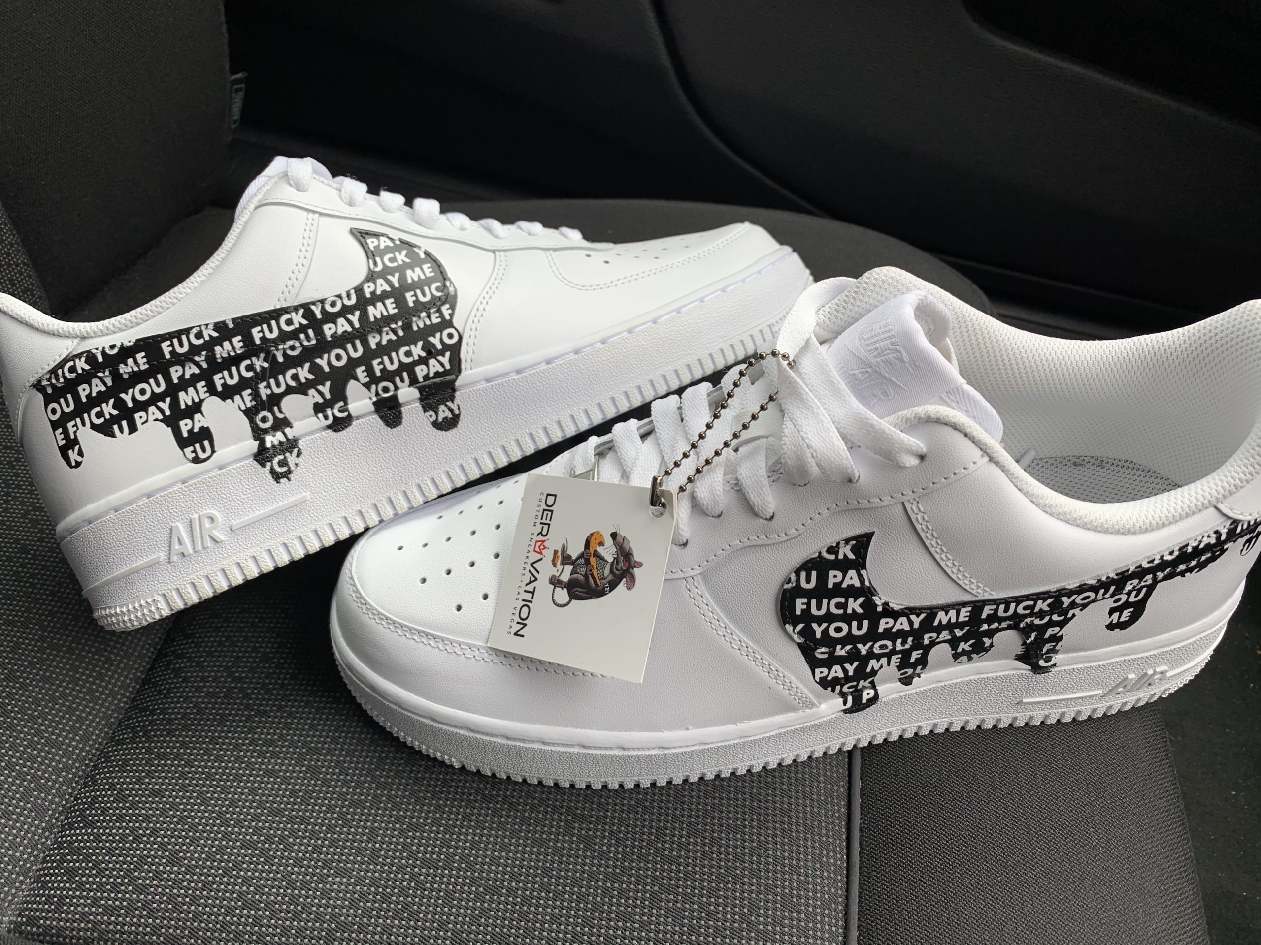 FUCK YOU PAY ME AIR FORCE 1 Derivation Customs Custom sneakers