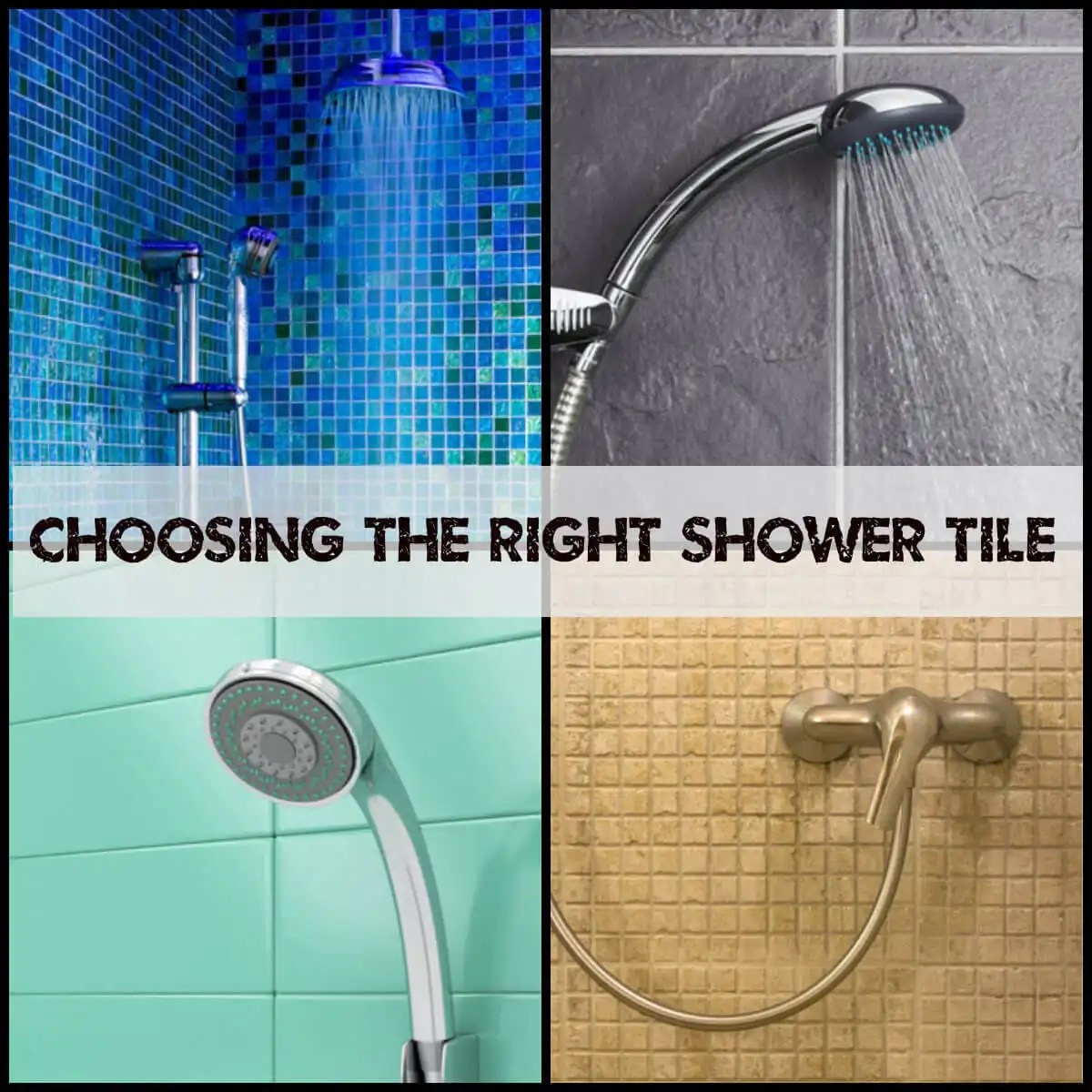 Choosing the Right shower Tile