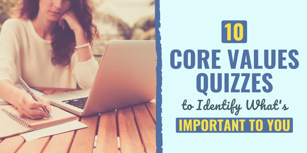 10 Core Values Quizzes to Identify What's Important to You (2022)