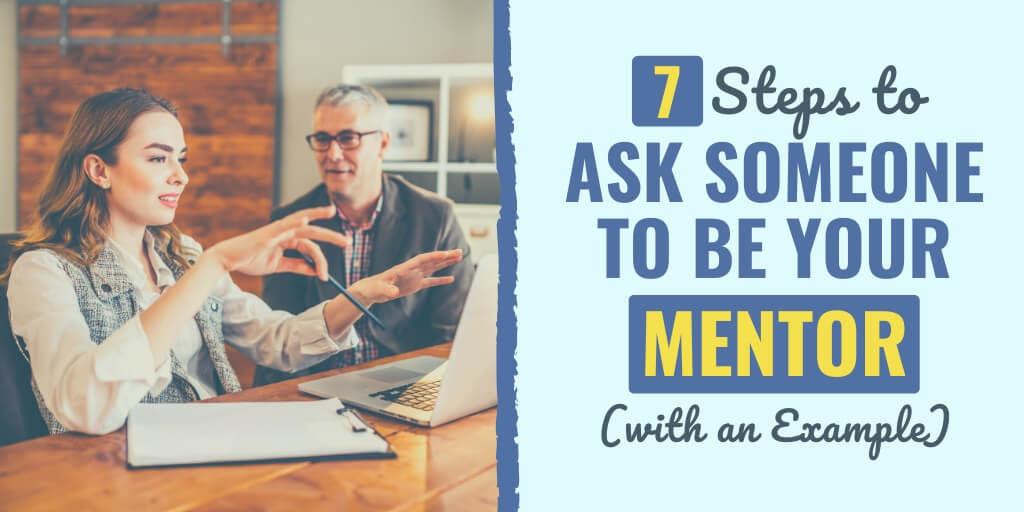 7 steps to ask someone to be your mentor (with an example)