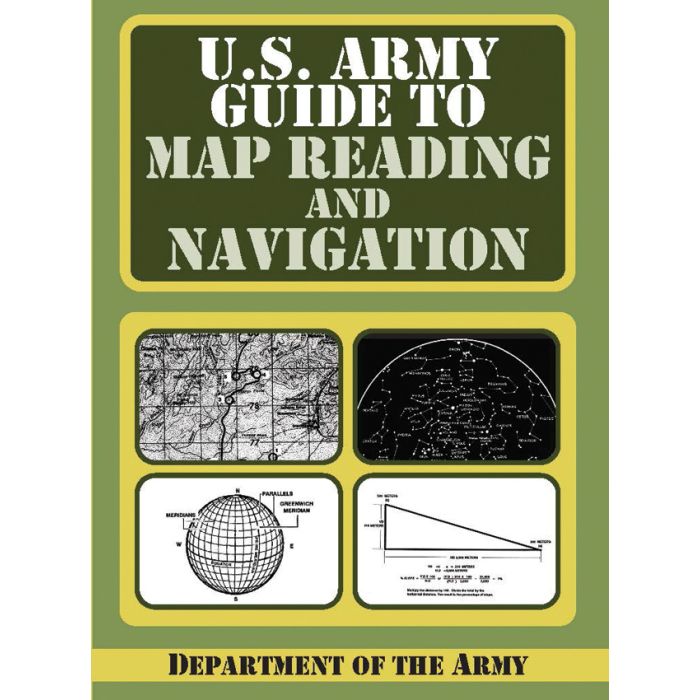 Military Guide To Map Reading And Navigation Devil Dog Depot US Army Guide To Map Reading And Navigation 