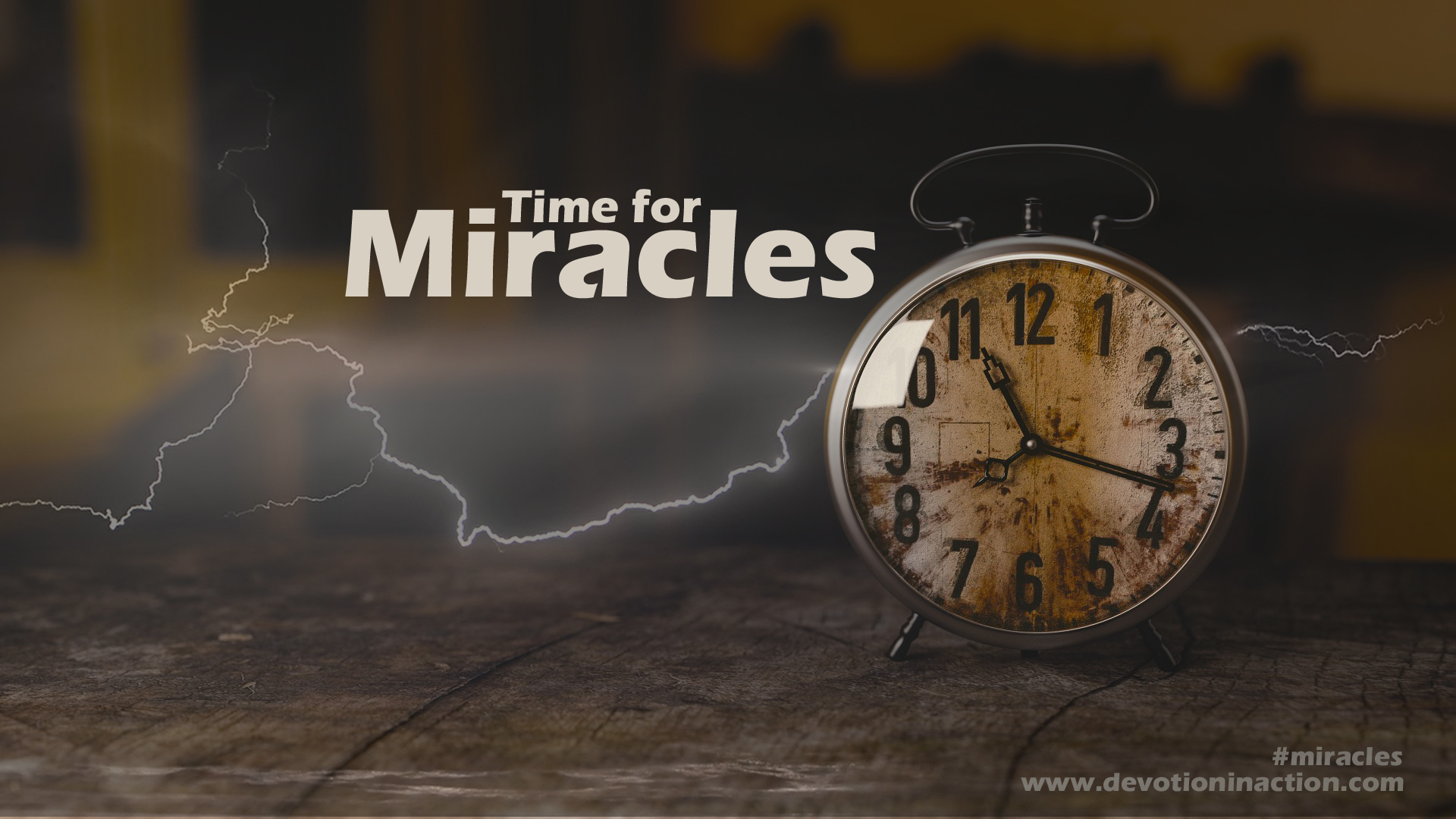 Time for Miracles - Devotion in Action