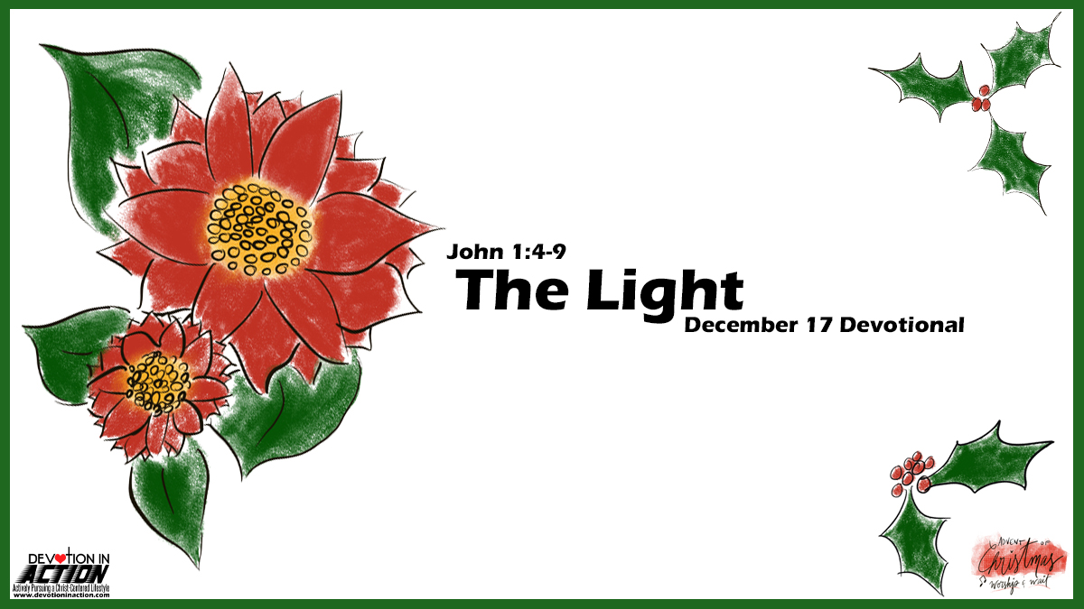 The Light (December 17) - Devotion in Action