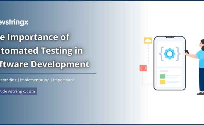 10 Benefits Of Automation Testing In Software Development - DS
