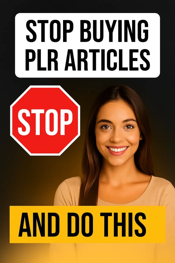 Stop Buying PLR Articles