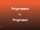 Programmed Vs Programed What S The Difference