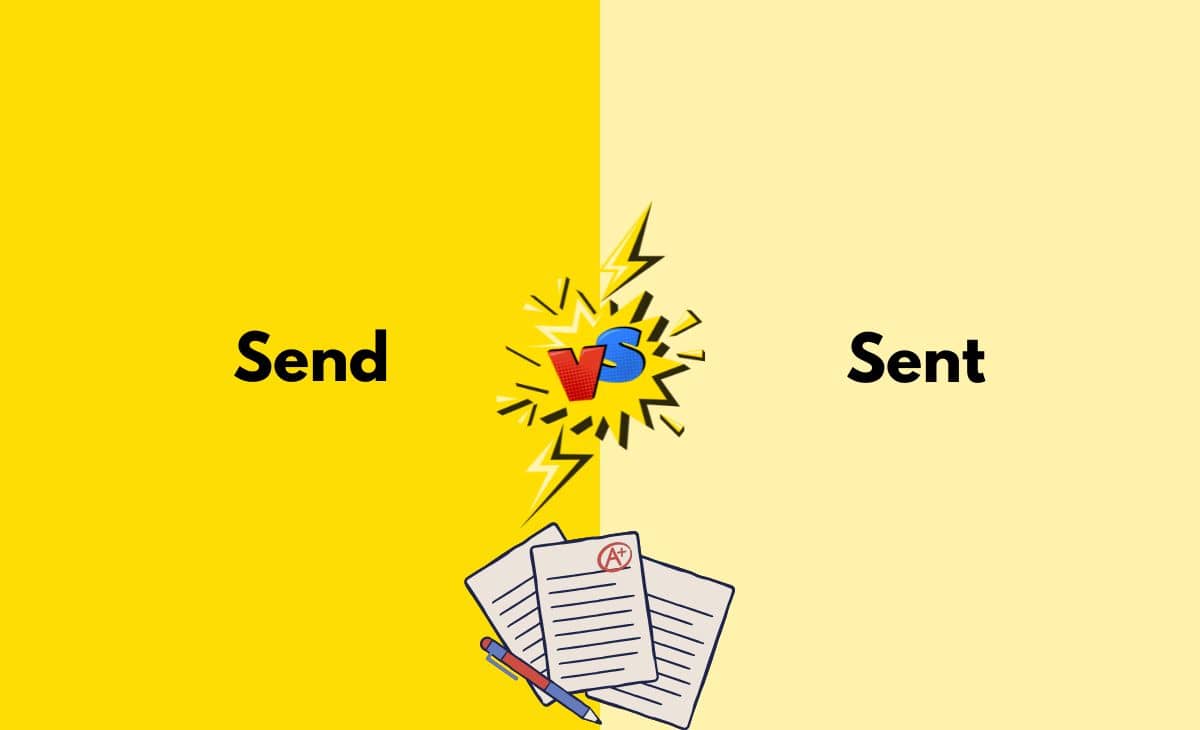 Send vs. sent