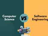 Computer Science Vs Software Engineering What S The Difference With