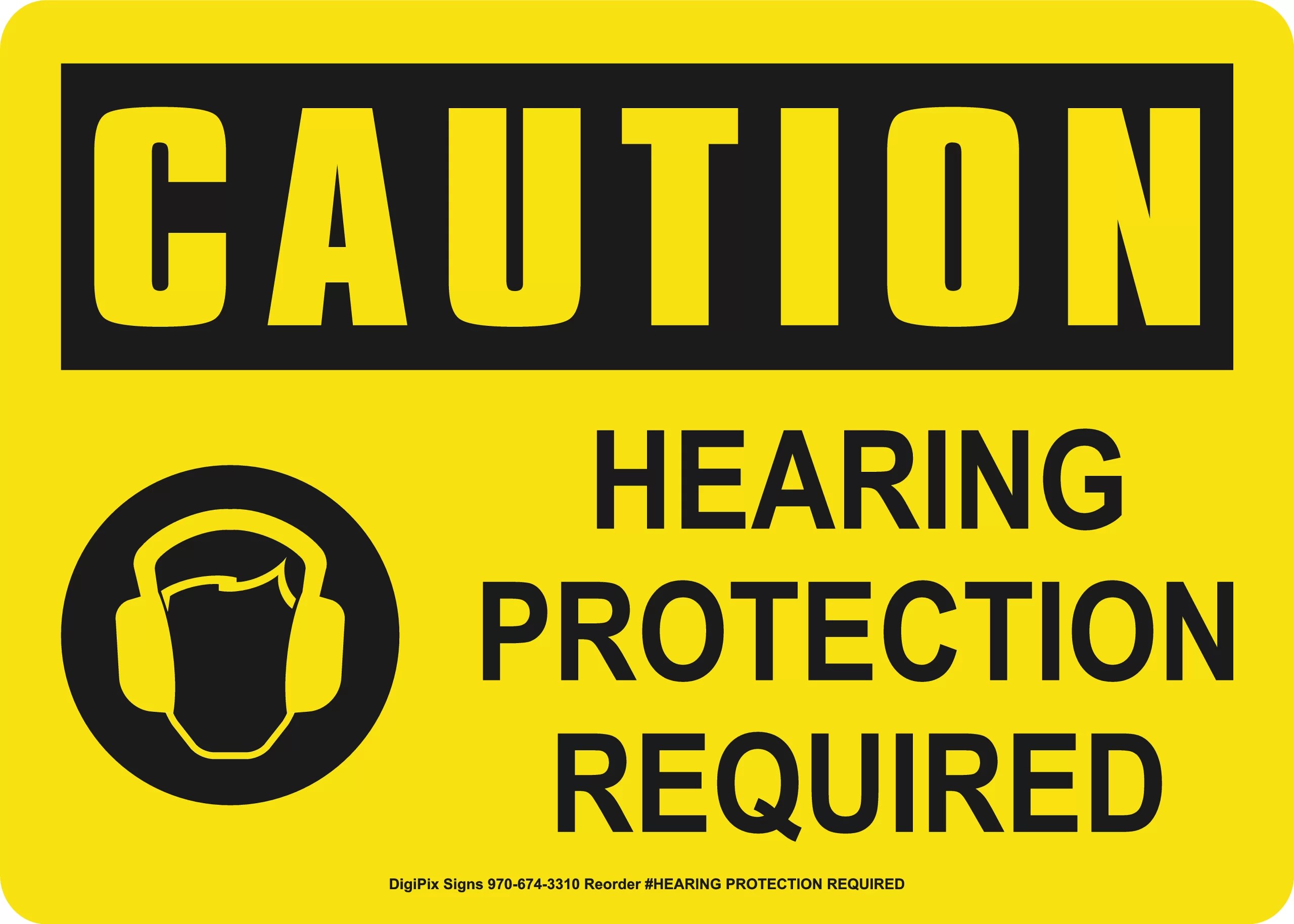 A yellow CAUTION sign with text stating, Hearing Protection Required, with an illustration of a head wearing protective earwear.
