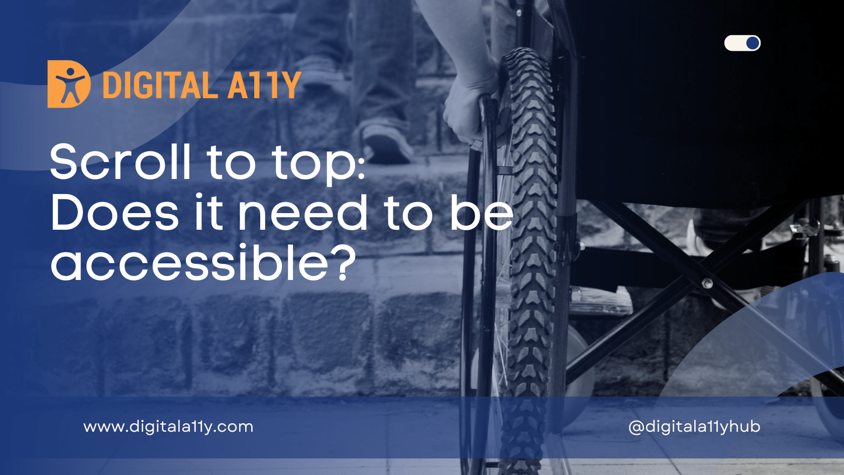 Scroll To Top Does It Need To Be Accessible DigitalA11Y