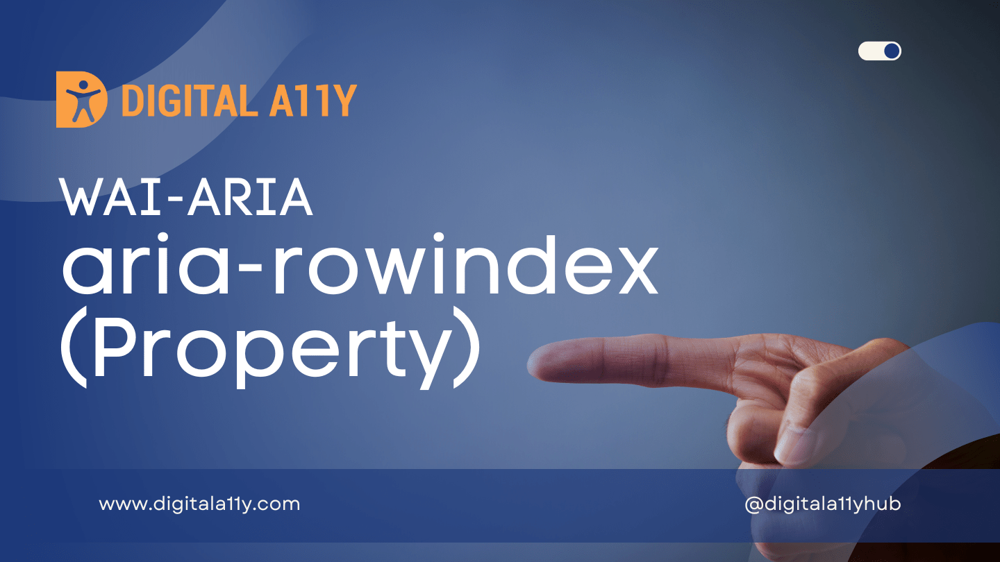 WAIARIA ariarowindex (Property) • DigitalA11Y